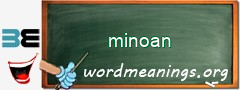 WordMeaning blackboard for minoan